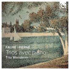 佛瑞、皮爾納：鋼琴三重奏　Fauré & Pierné：Piano Trios